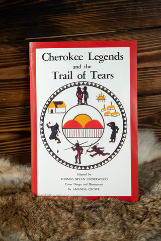 Cherokee Legends and The Trail of Tears Book